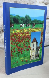 LONS LE SAUNIER AU COEUR DU JURA